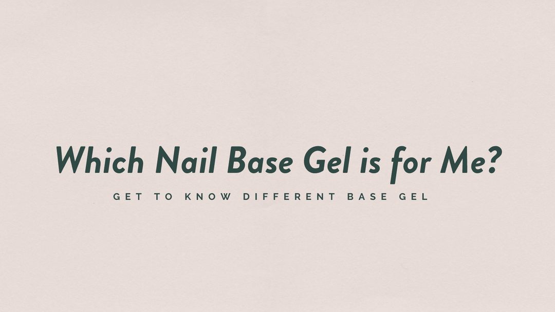 Which Nail Base Gel is for Me? A Closer Look to 5 Base Gels & Reasons to Love Them! - Bee Lady nails & goods