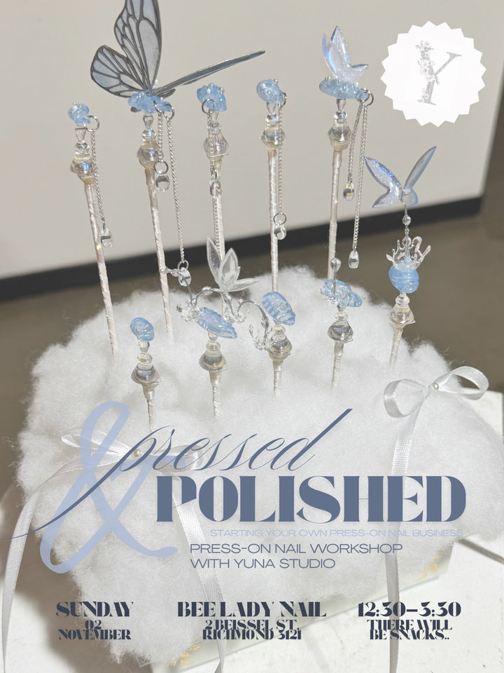 Pressed & Polished – How to Start Your Press-On Nail Business Workshop - 2 November 2025 (Sunday, 12:30–3:00 PM) By Yuna Studio