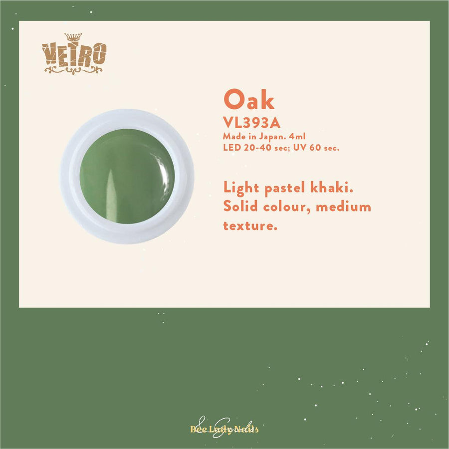 VETRO VL393A - Oak - Bee Lady nails & goods