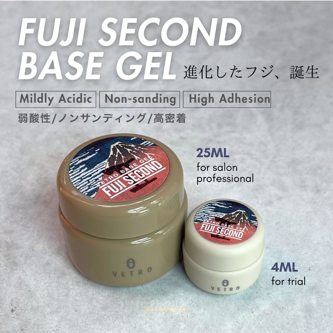 (NEWEST) VETRO Fuji Second Base Gel- long gel wearing/ no sanding/ in-fill/ rebalance