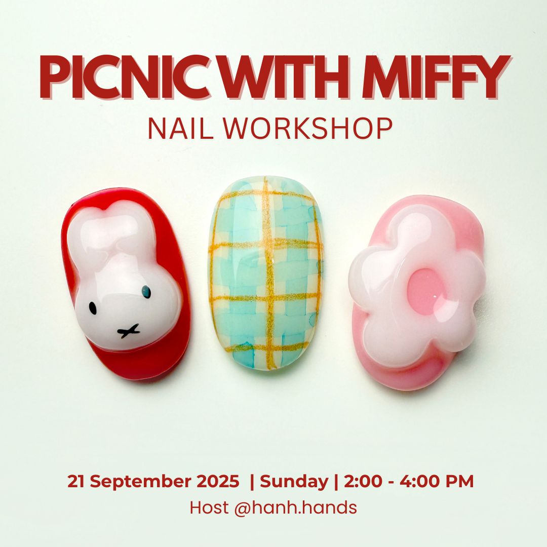 Picnic with Miffy Nail Art Workshop -  21 September 2025 (Sunday, 2:00–4:00 PM)